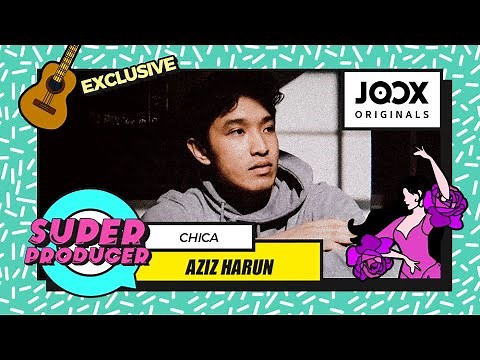 Aziz Harun - Chica (JOOX Originals) [Official MV]