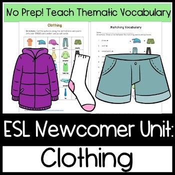 ESL Newcomer Clothing Vocabulary Unit | ELL Games, Grammar, Reading & Writing