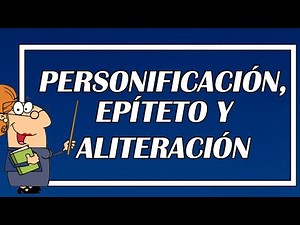 PERSONIFICACIÓN, EPÍTETO Y ALITERACIÓN (FIGURAS LITERARIAS EXPLICADAS) 👨‍🏫📖 - Elprofegato 😺