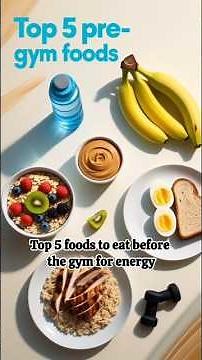 Eat This Best Foods for GYM WORKOUTS!