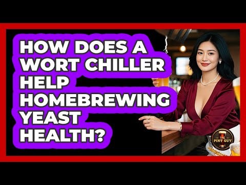 How Does A Wort Chiller Help Homebrewing Yeast Health? - The Pint Guy