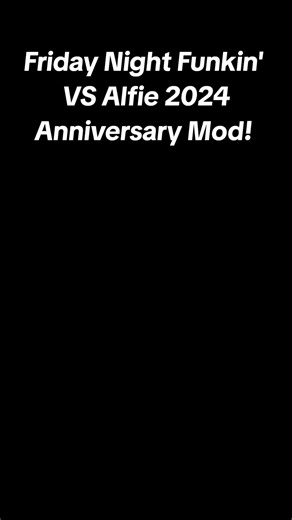Friday Night Funkin' VS Alfie 2024 Anniversary Mod!