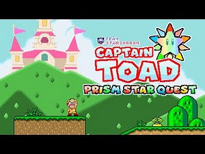[SMBX] Captain Toad: Prism Star Quest - Toad Town (Part 0)