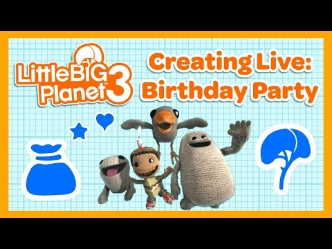 LBP3 Stream | Creating a Birthday Party