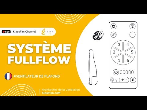 Tutoriel : Système Commande KlassFan FullFlow | Ventilateur de Plafond & Destratificateur d'Air [Fr]