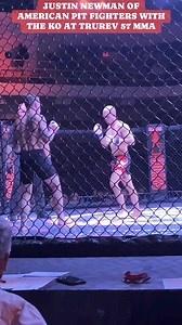 7.8K views · 32 reactions | JUSTIN NEWMAN OF AMERICAN PIT FIGHTERS WITH THE KO AT TRUREV 57 MMA!!! | The Pin Doctors | Facebook