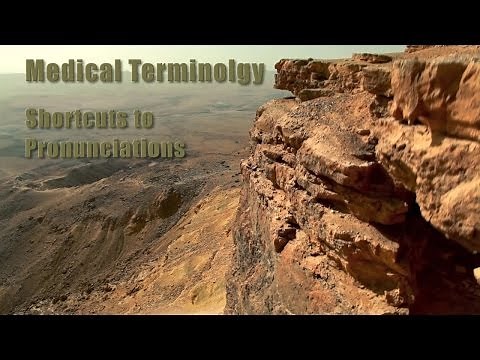 Medical Terminology, Shortcuts for Pronunciation