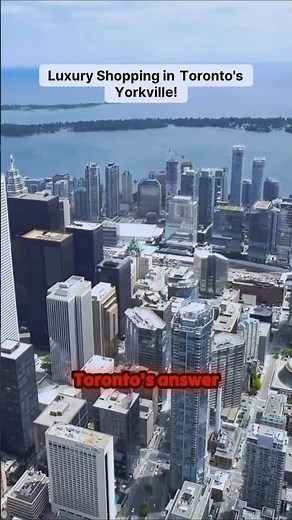 Step into the Glamour of Yorkville – Toronto's Luxury Paradise!