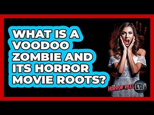 What Is A Voodoo Zombie And Its Horror Movie Roots? - The Horror Reel
