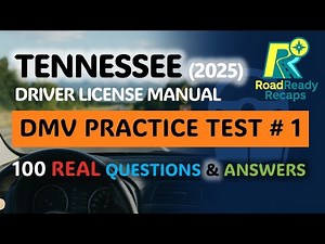 Tennessee Driver License Manual 2025 – Practice Test #1 | 100 Questions & Answers | RoadReadyRecaps