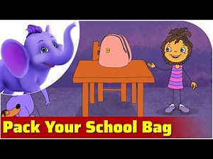 Pack Your School Bag Song