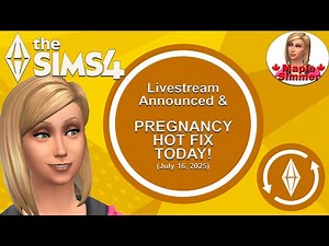 Pregnancy Hotfix Today, July 16 & Enchanted by Nature Livestream Announced (Sims 4 News)