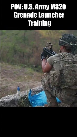 POV U.S Army M320 Grenade Launcher Training