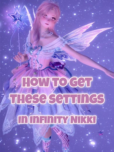Ultimate Galaxy Settings Camera Guide for Infinity Nikki Game