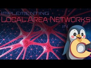 Implementing Local Area Networks in C