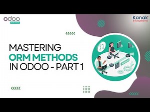 Mastering ORM Methods in Odoo ( Part 1) - Odoo Tutorials
