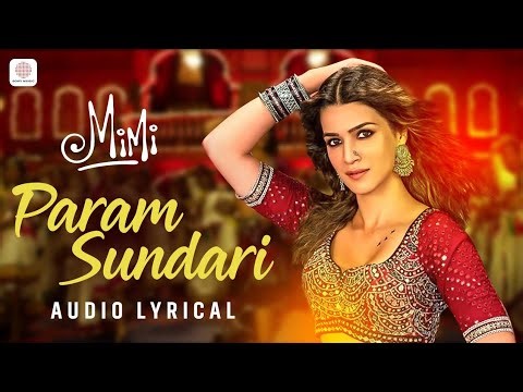Param Sundari Lyrical Video | Kriti Sanon | Shreya Ghoshal | Mimi