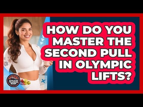 How Do You Master The Second Pull In Olympic Lifts? - Athletes Training Room