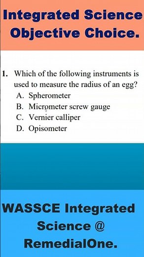 Integrated Science Objectives with best explanation ||WASSCE||Qn 1