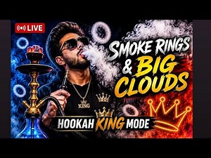 💨 Smoke Rings & Big Clouds LIVE 🔥 Hookah King Mode 👑