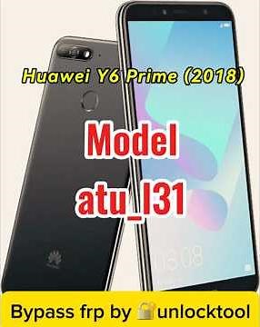 Huawei y6 2018 bypass frp by unlocktool