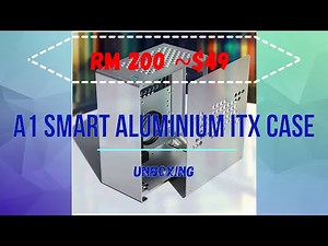 Unboxing ZZAW A1 Smart Aluminium Mini ITX Case!