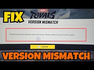 Marvel rivals version mismatch between client and server Fix