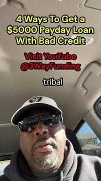 4 Ways To Get a $5000 Payday Loan With Bad Credit