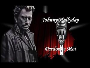 Johnny Hallyday - Pardonne Moi