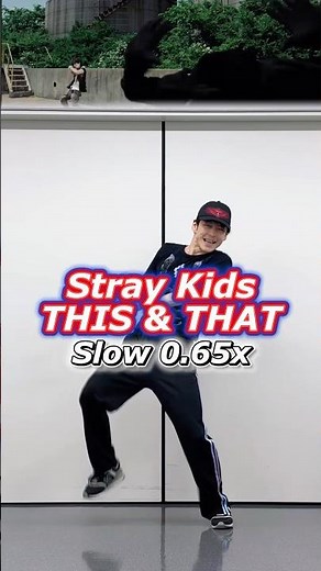 Stray Kids "This & That" Dance Tutorial Slow【0.65x Mirror】