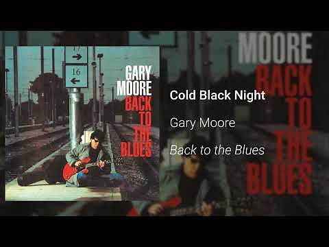 Gary Moore - Cold Black Night (Official Audio)