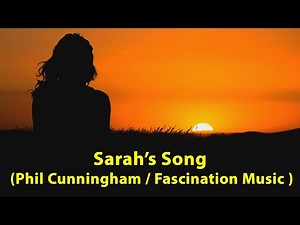 Phil Cunningham / Sarah's Song (Cover version with lyrics) - Fascination Music