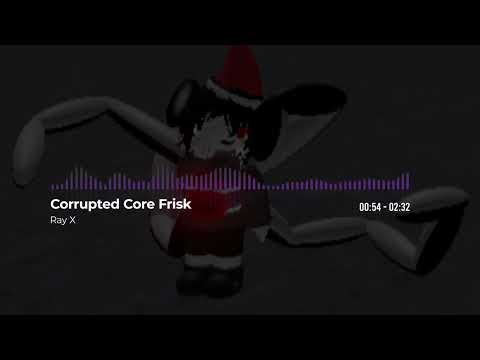 CORRUPTED CORE FRISK THEME I GOD OPS