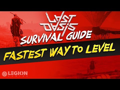 The Fastest Way To Level In Last Oasis