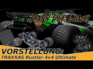 TRAXXAS Rustler 4x4 Ultimate - Vorstellung