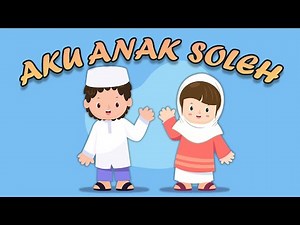 Aku Anak Soleh Lagu Anak Islami Indonesia