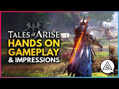 Tales of Arise | First Hands-On Gameplay Impressions - Combat, Characters, The World & More!