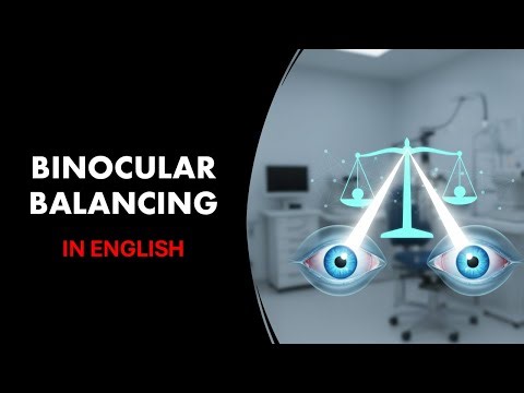 BINOCULAR BALANCING EXPLAINED: ALTERNATE OCCLUSION | PRISM DISSOCIATION | BORISH’S DELAYED METHOD