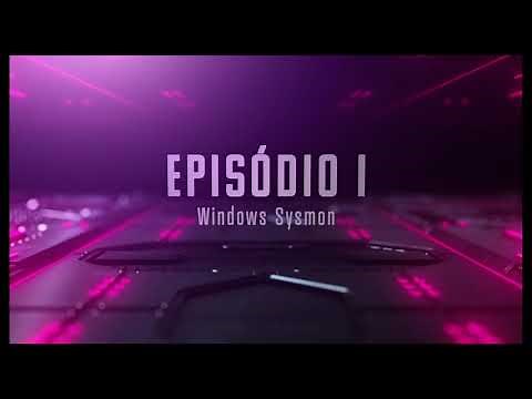 Sysmon: Como Instalar e Configurar WinSysmon