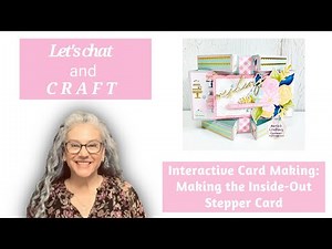 Interactive Card Making: Making the Inside-Out Stepper Card