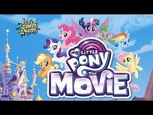 My Little Pony: The Movie | Part 1/2 - Join the ponies to save EQUESTRIA! By PlayDate Digital
