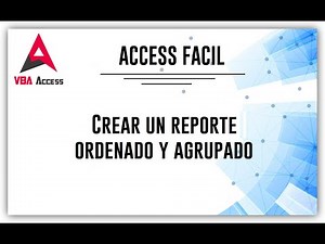 Crear un reporte ordenado y agrupado.