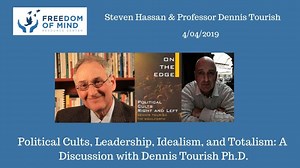 Political Cults, Leadership, Idealism, and Totalism: A Discussion with Dennis Tourish Ph.D.