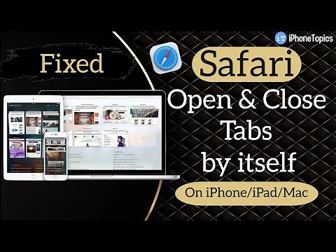 Fix: Safari Automatically Opens & Closes Tabs on iPhone, iPad, and Mac