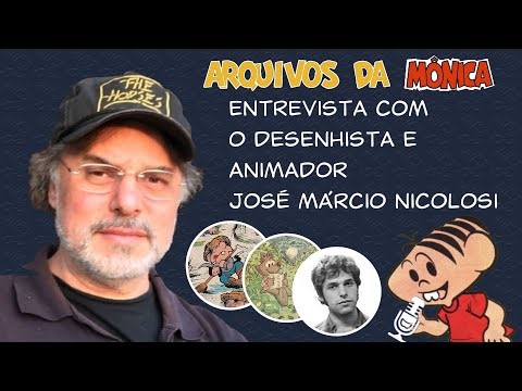 Arquivos da Mônica | Entrevista com o Desenhista e Animado José Márcio Nicolosi