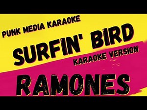 RAMONES ✴ SURFIN' BIRD ✴ KARAOKE INSTRUMENTAL ✴ PMK