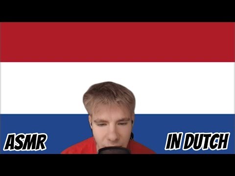 ASMR – Trying to Speak Dutch🇳🇱