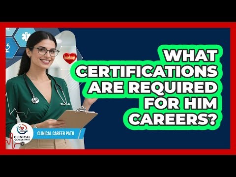 What Certifications Are Required For HIM Careers?