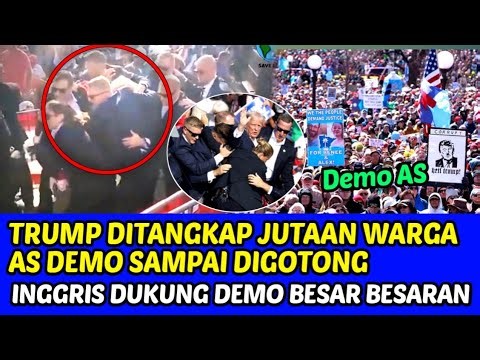 TRUMP DITANGKAP DEMO JUTAAN WARGA AS SAMPAI DIGOTONG, Inggris dukung demo besar besaran