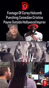 Footage Of Corey Holcomb Punching Comedian Cristina Payne Outside Hollywood Improv. The video, released by TMZ this week, depicts a heated argument escalating into chaos outside the comedy club in late 2024, with men piling on Holcomb right after the punch. This follows Payne’s December 2024 assault accusation after a backstage joke dispute and Holcomb’s February 2025 restraining order claim that she hit him first. The full clip appears to support Payne’s account of him reaching over people to s